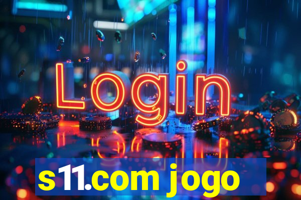 s11.com jogo